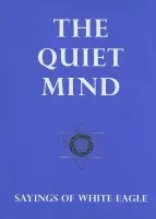 Quiet Mind - White Eagle