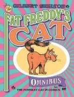 Fat Freddy''s Cat Omnibus - Gilbert Shelton
