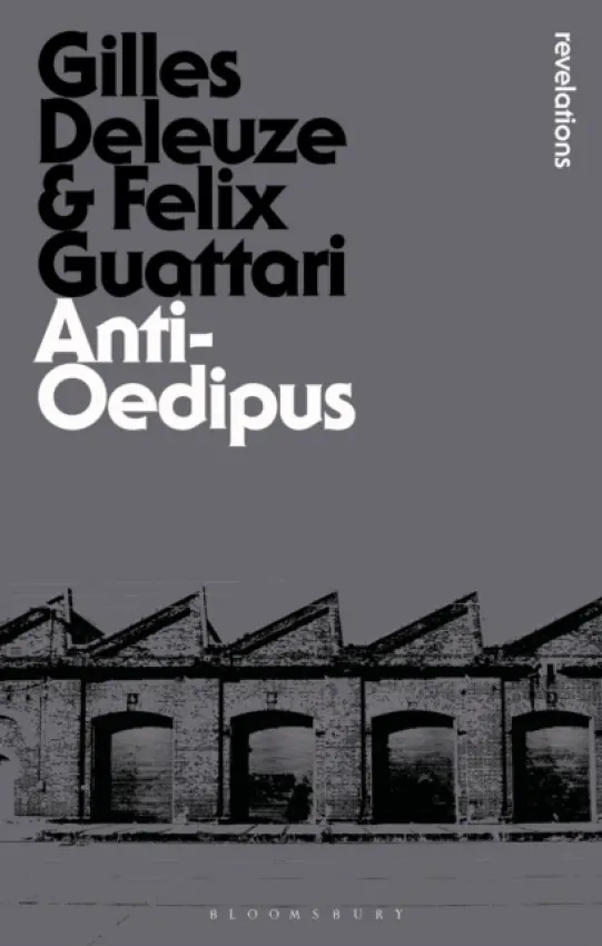 Anti-Oedipus - Deleuze, Gilles (No current affiliation) a Guattari, Felix ((1930-1992) was a French psychoanalyst, philosopher, social theorist and radical activist. He is best known for his collaborative work with Gilles Deleuze.)