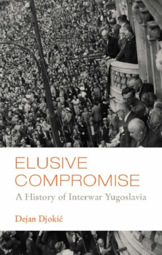 Elusive Compromise - Djokic, Dejan