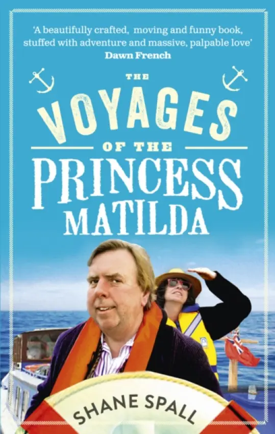 Voyages of the Princess Matilda - Spall, Shane