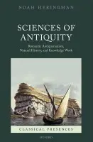 Sciences of Antiquity - Heringman, Noah (Associate Professor of English, University of Missouri)