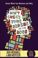 Don't Check Your Brains at the Door - McDowell, Josh a Hostetler, Bob