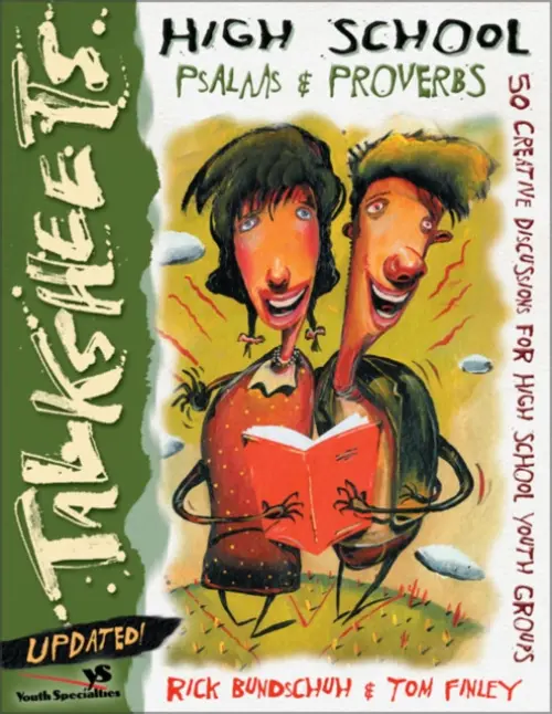 High School Talksheets Psalms and Proverbs-Updated! - Bundschuh, Rick a Finley, Tom