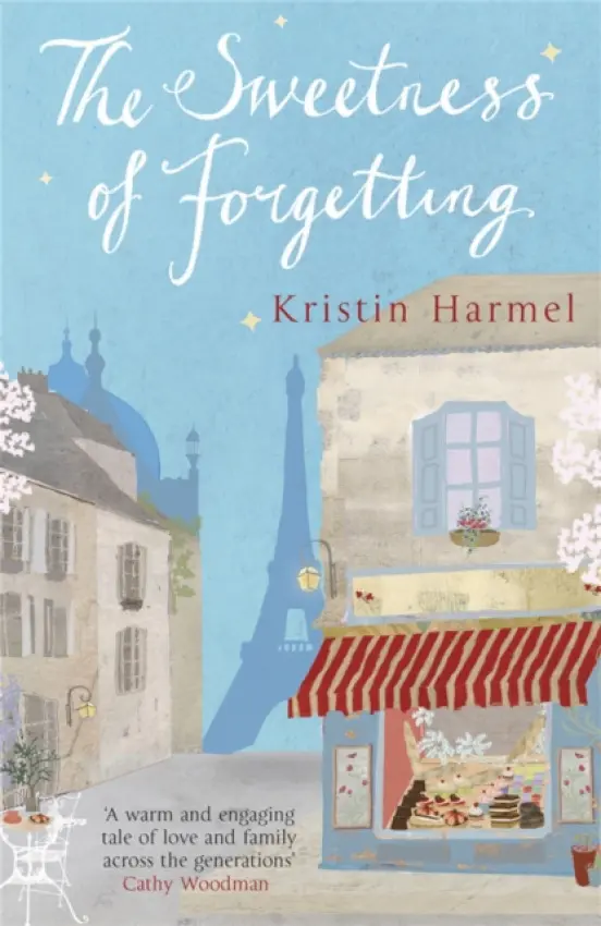 The Sweetness of Forgetting - Kristin Harmelová