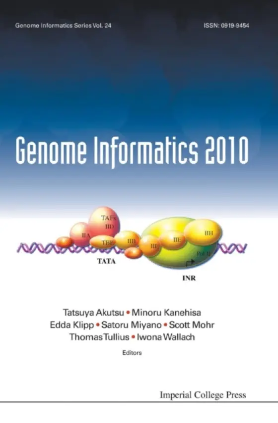 Genome Informatics 2010: Genome Informatics Series Vol. 24 - Proceedings Of The 10th Annual International Workshop On Bioinformatics And Systems Biolo