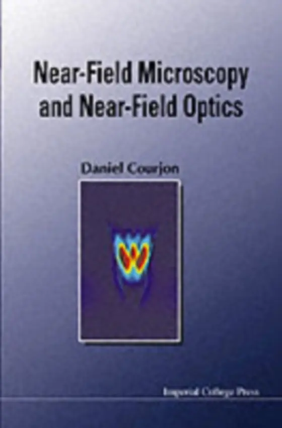 Near-field Microscopy And Near-field Optics - Courjon, Daniel (Univ Of Franche-comte, France)