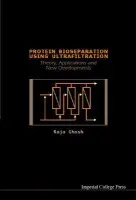 Protein Bioseparation Using Ultrafiltration: Theory, Applications And New Developments - Ghosh, Raja (Mcmaster Univ, Canada)