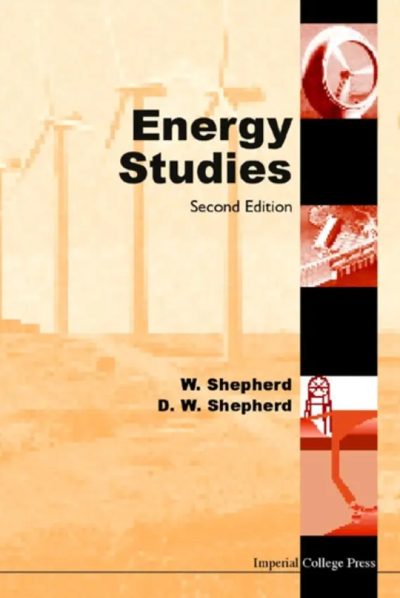 Energy Studies (2nd Edition) - Shepherd, William (Univ Of Bradford, Uk) a Shepherd, David William (Univ Of Bradford, Uk)
