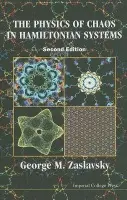 Physics Of Chaos In Hamiltonian Systems, The (2nd Edition) - Zaslavsky, George (New York Univ, Usa)