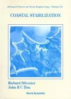 Coastal Stabilization - Hsu, Rong-chung John (Univ Of Western Australia, Australia a National Sun Yat-sen Univ, Taiwan) a Silvester, Richard (Univ Of Western Australia, Australia)