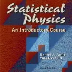 Statistical Physics: An Introductory Course - Amit, Daniel J (Univ Degli Studi Di Roma "La Sapienza", Italy) a The, Open University Of Israel (The Open Univ Of Israel, Israel) a Verbin, Yosef (The Open Univ Of Israel, Israel)