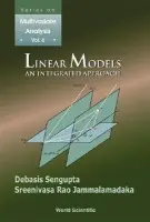Linear Models: An Integrated Approach - Jammalamadaka, S Rao (Univ Of California, Santa Barbara, Usa) a Sengupta, Debasis (Indian Statistical Inst, India)