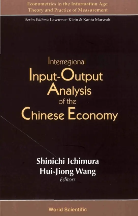 Interregional Input-output Analysis Of The Chinese Economy - Wang, Hui-jiong (Development Res Ctr, State Council, China)