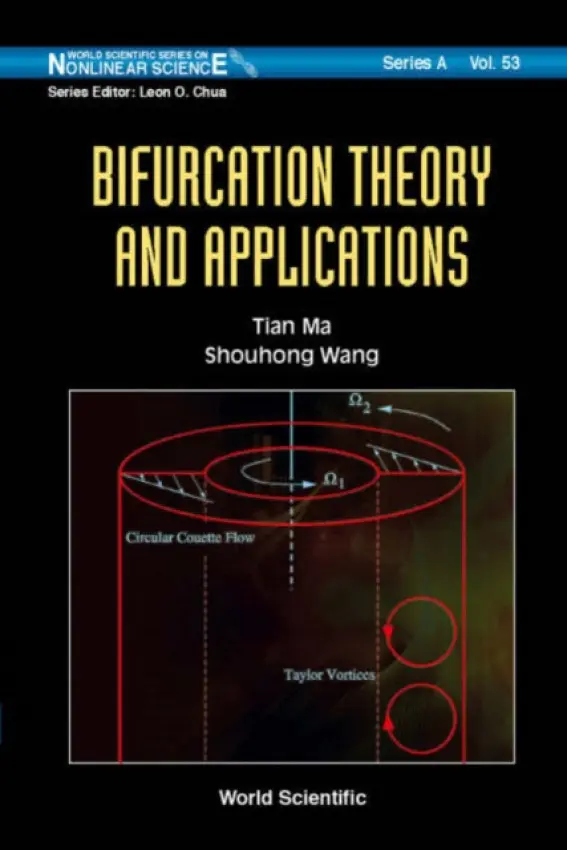 Bifurcation Theory And Applications - Wang, Shouhong (Indiana Univ, Usa) a Ma, Tian (Sichuan Univ, China)