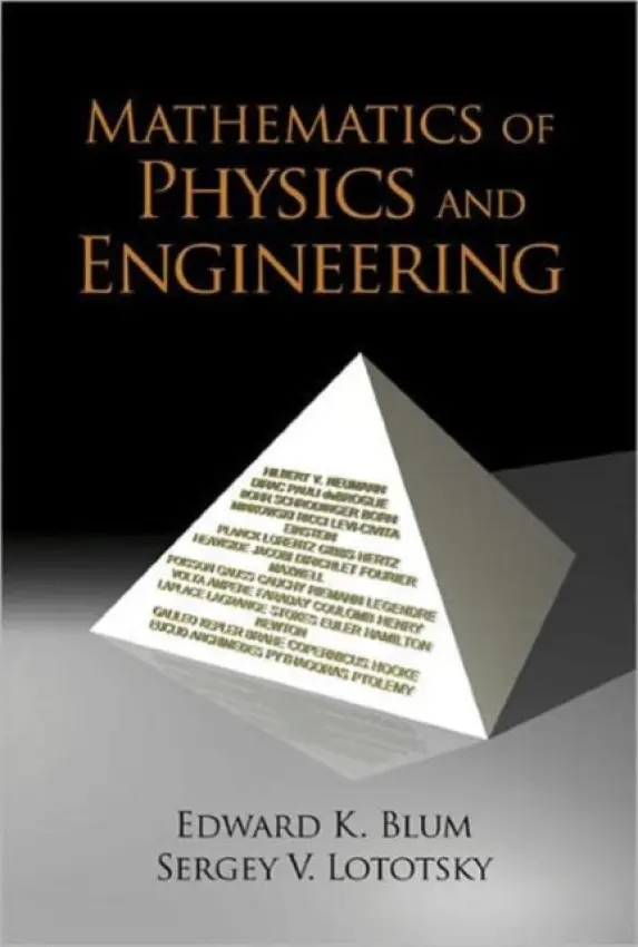 Mathematics Of Physics And Engineering - Blum, Edward K (Univ Of Southern California, Usa) a Lototsky, Sergey V (Univ Of Southern California, Usa)