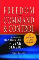Freedom from Command and Control - Seddon, John