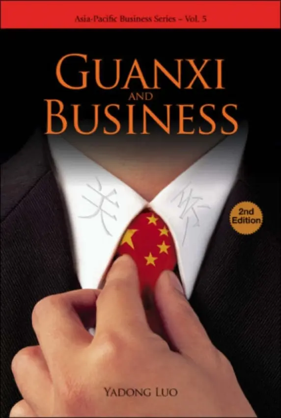 Guanxi And Business (2nd Edition) - Luo, Yadong (Univ Of Miami, Usa)