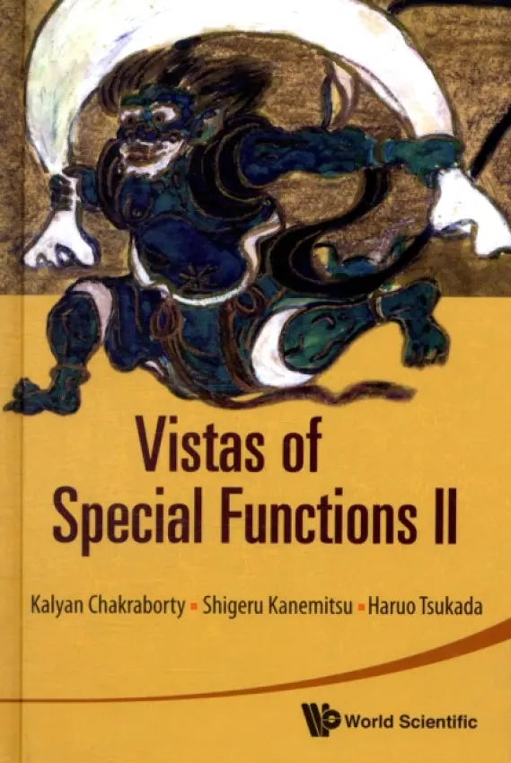 Vistas Of Special Functions Ii - Tsukada, Haruo (Kinki Univ, Japan) a Kanemitsu, Shigeru (Henan Suda Electric Vehicle Technology Co., Ltd., China  a  Kyushu Inst Of Technology, Japan  a  Shandong Univ, China) a Chakraborty, Kalyan (Harish Chandra Research Inst, Alahabad, India)