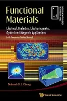 Functional Materials: Electrical, Dielectric, Electromagnetic, Optical And Magnetic Applications - Chung, Deborah D L (The State Univ Of New York At Buffalo, Usa)
