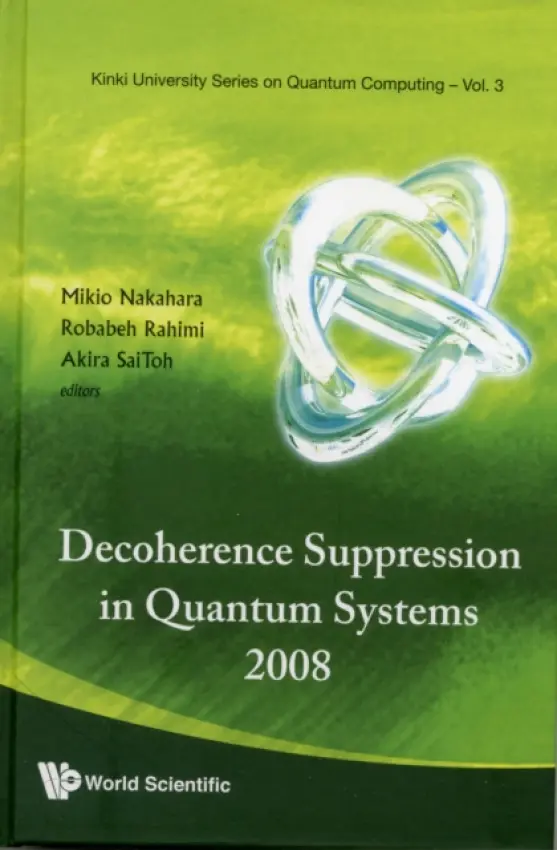 Decoherence Suppression In Quantum Systems 2008 - Proceedings Of The Symposium