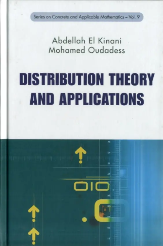 Distribution Theory And Applications - El-kinani, Abdellah (Ecole Normale Superieure De Takaddoum, Morocco) a Oudadess, Mohamed (Ecole Normale Superieure De Takaddoum, Morocco)