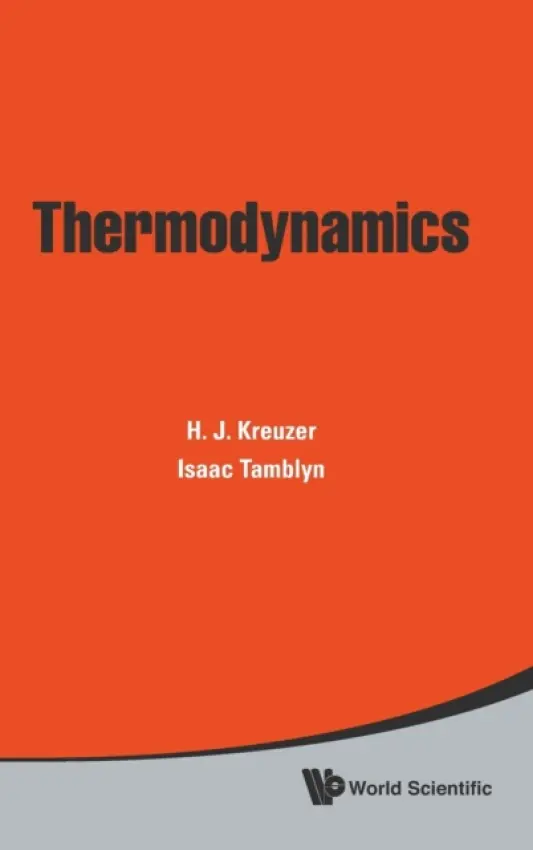 Thermodynamics - Tamblyn, Isaac (Univ Of Ottawa, Canada) a Kreuzer, Hans Jurgen (Dalhousie Univ, Canada)