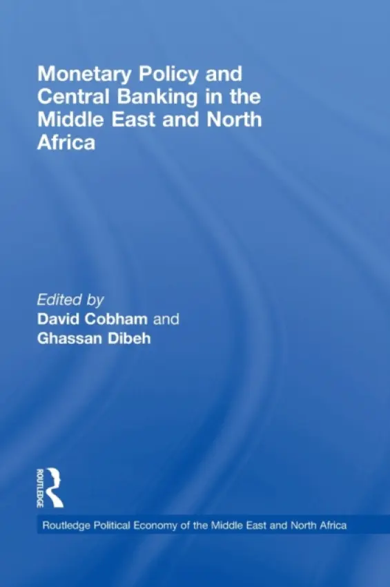 Monetary Policy and Central Banking in the Middle East and North Africa