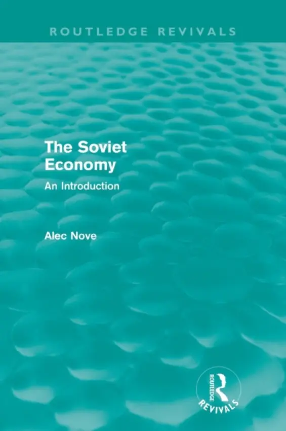 Soviet Economy (Routledge Revivals) - Nove, Alec
