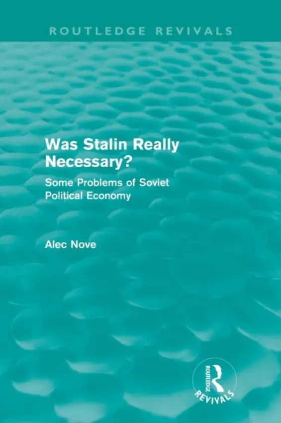 Was Stalin Really Necessary? - Nove, Alec