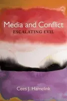 Media and Conflict - Hamelink, Cees Jan