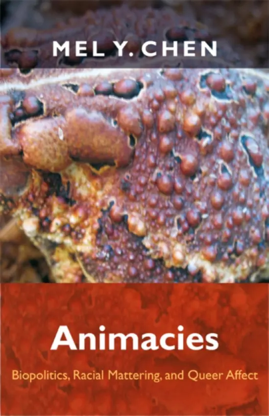 Animacies - Chen, Mel Y.