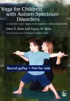 Yoga for Children with Autism Spectrum Disorders - Betts, Dion a Betts, Stacey W.