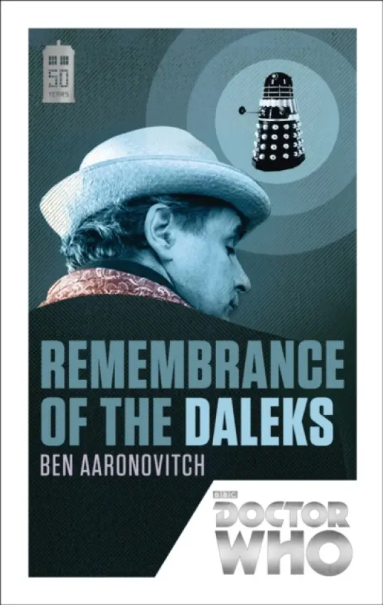 Doctor Who: Remembrance of the Daleks - Aaronovitch, Ben