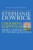 Choosing Happiness - Greer, Catherine a Dowrick, Stephanie
