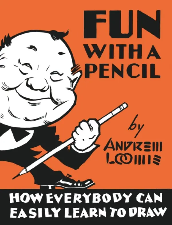 Fun With A Pencil - Loomis, Andrew