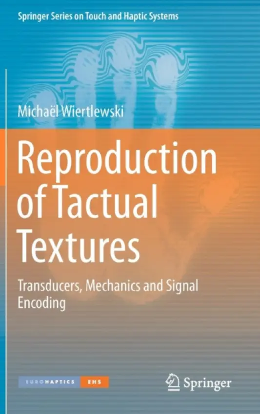 Reproduction of Tactual Textures - Wiertlewski, Michael