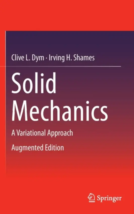 Solid Mechanics - Dym, Clive L. a Shames, Irving H.