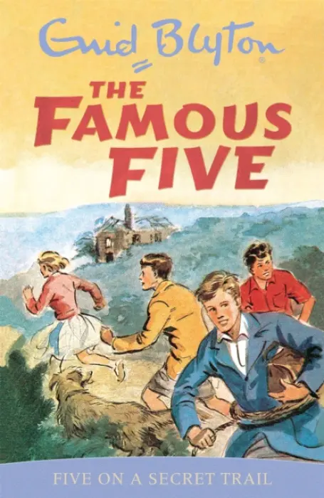 Famous Five: Five On A Secret Trail - Enid Blyton
