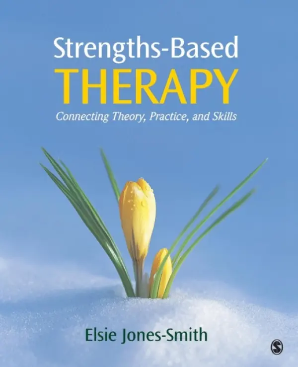 Strengths-Based Therapy - Jones-Smith, Elsie