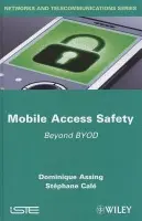 Mobile Access Safety - Assing, Dominique (Consultant, France) a Cale, Stephane (CISSP, France)
