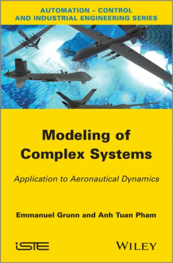 Modeling of Complex Systems - Grunn, Emanuel (ESTACA, Paris, France) a Pham, Tuan Anh (ESTACA, Paris, France)