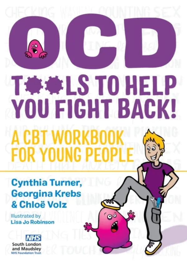 OCD - Tools to Help You Fight Back! - Turner, Cynthia a Volz, Chloe a Krebs, Georgina