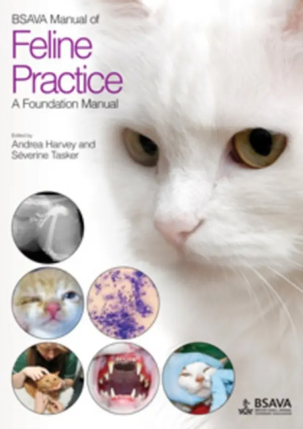 BSAVA Manual of Feline Practice (A Foundation Manual) - Andrea Harvey, Severine Tasker