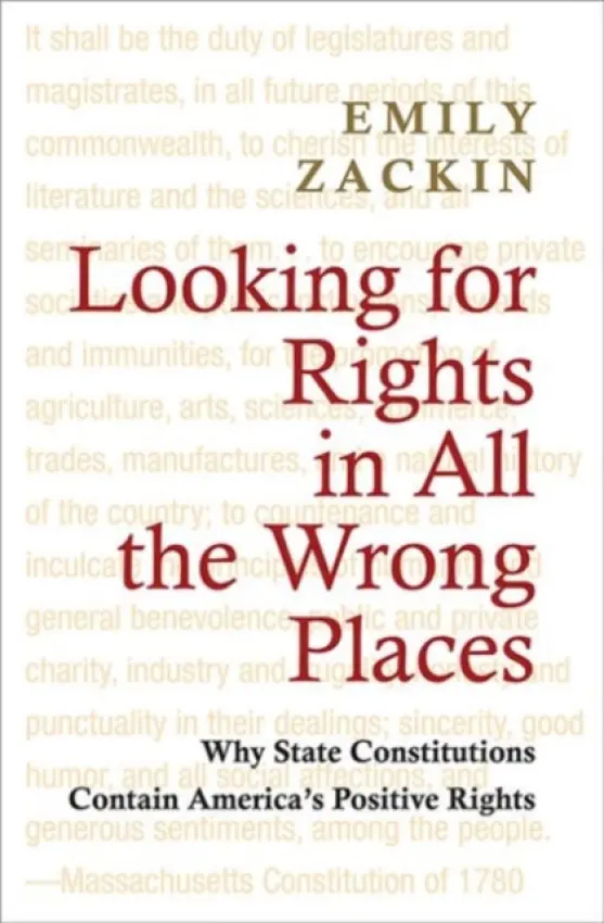 Looking for Rights in All the Wrong Places - Zackin, Emily