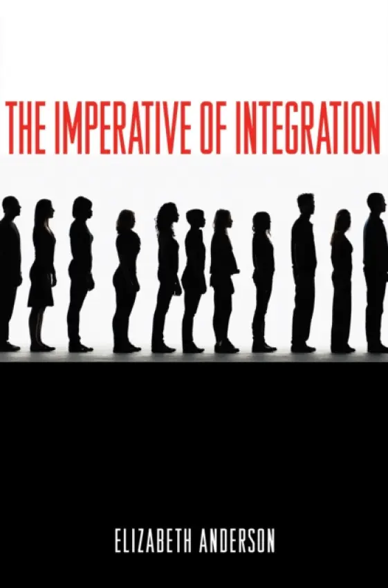 Imperative of Integration - Anderson, Elizabeth