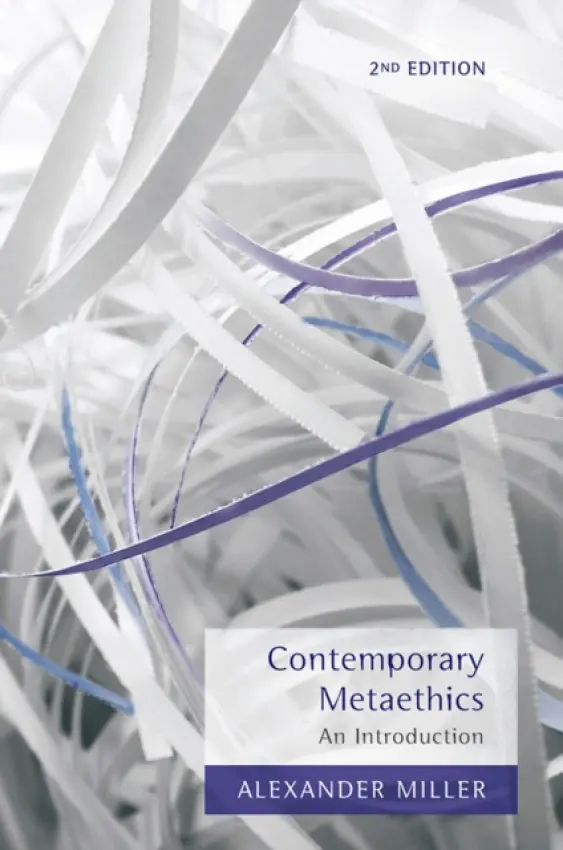 Contemporary Metaethics - Miller, Alexander (University of Otago)