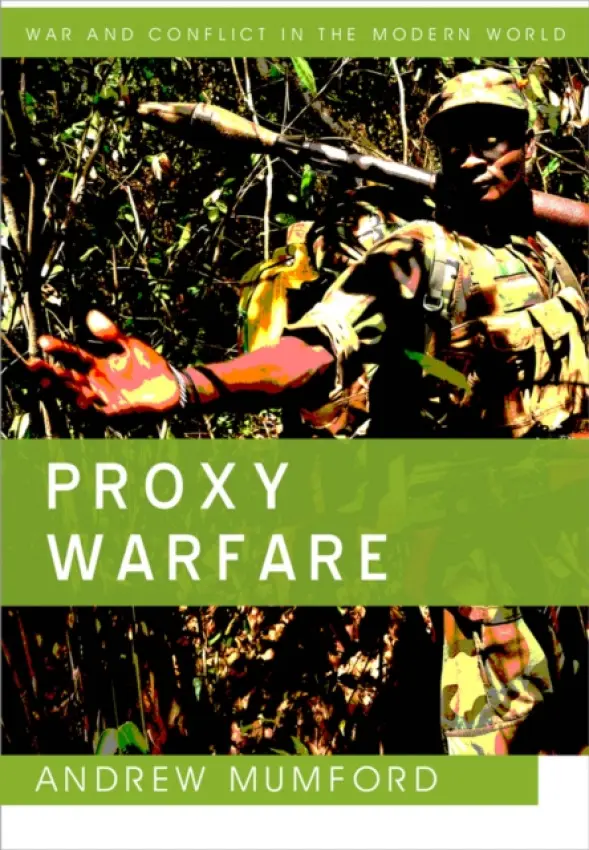 Proxy Warfare - Mumford, Andrew
