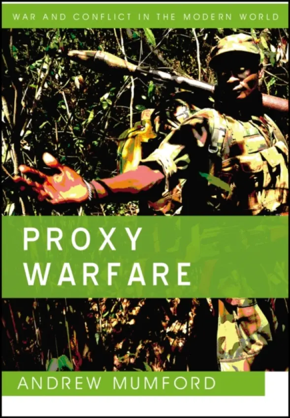 Proxy Warfare - Mumford, Andrew