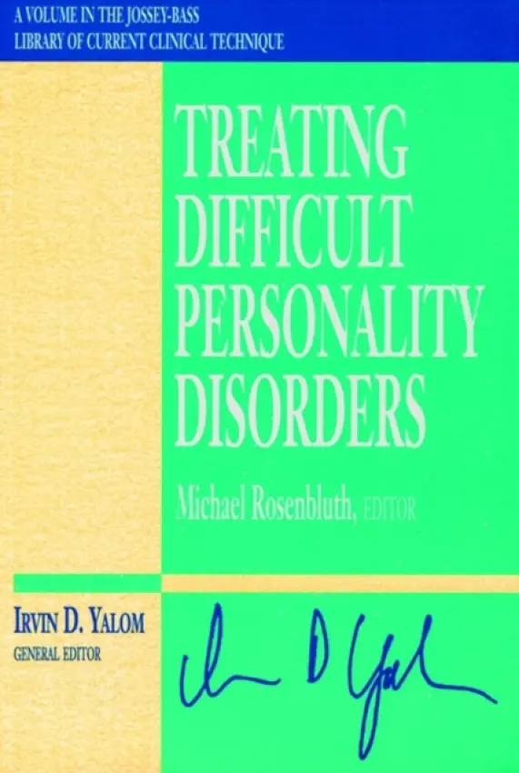 Treating Difficult Personality Disorders - Rosenbluth, Michael